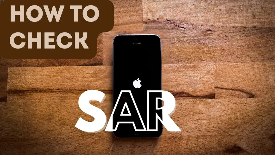 how to check sar value in iphone