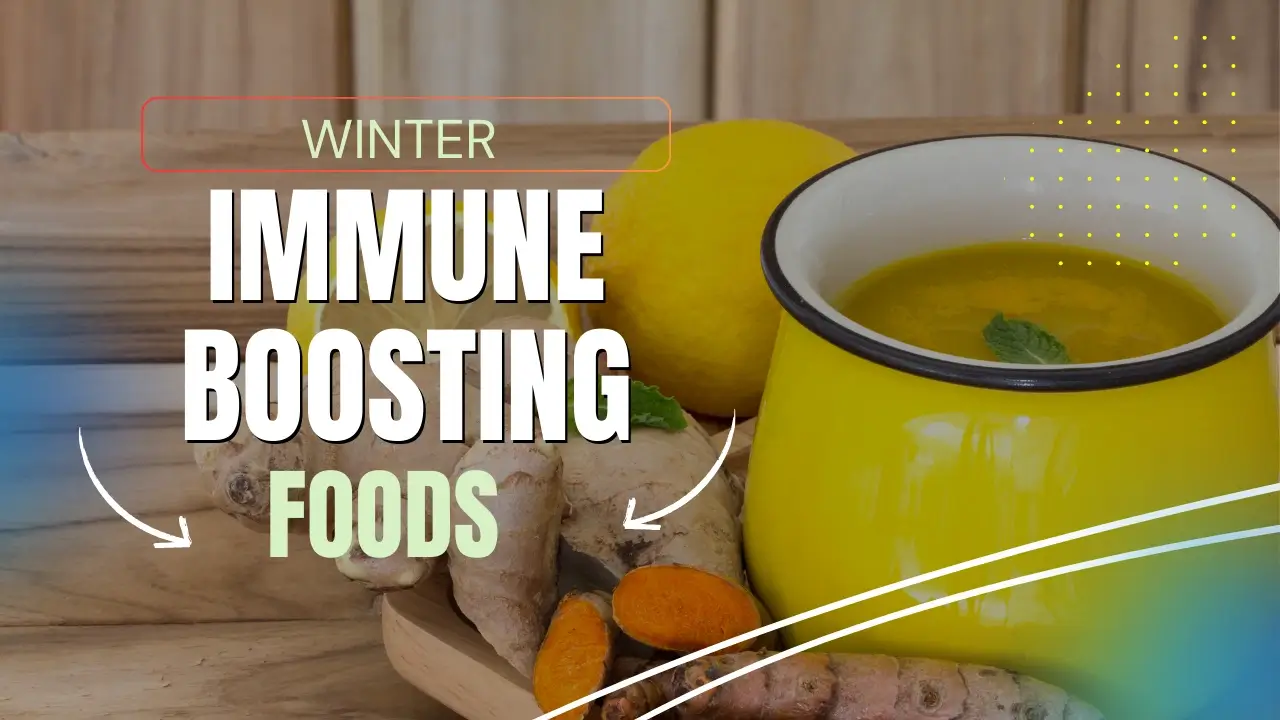 Immune Boosting Foods in Winter