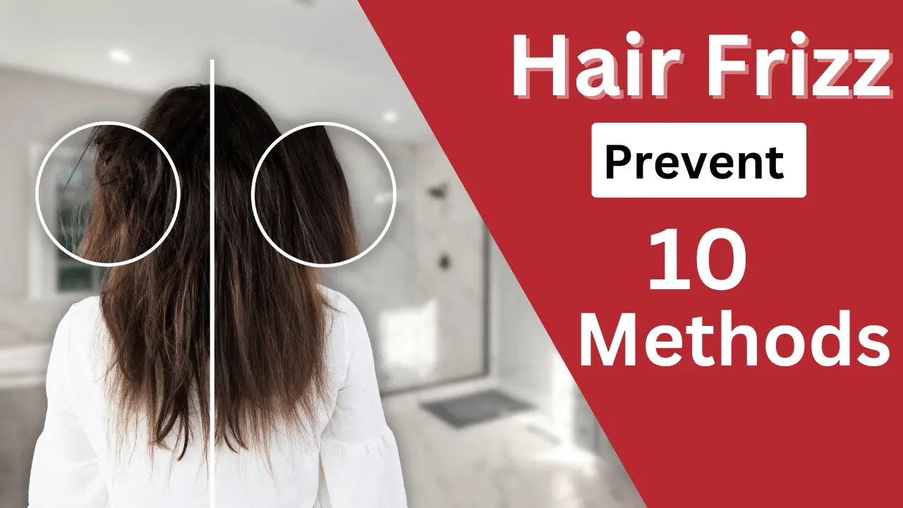 How to Prevent Hair Frizz